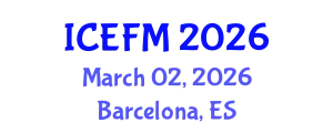 International Conference on Economics, Finance and Marketing (ICEFM) March 02, 2026 - Barcelona, Spain