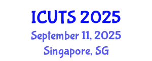 International Conference on Urban Transportation Systems (ICUTS) September 11, 2025 - Singapore, Singapore