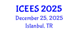 International Conference on Environmental and Earth Sciences (ICEES) December 25, 2025 - Istanbul, Turkey
