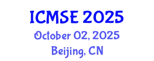 International Conference on Mathematics and Statistical Engineering (ICMSE) October 02, 2025 - Beijing, China