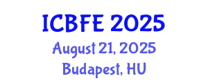 International Conference on Business, Finance and Economics (ICBFE) August 21, 2025 - Budapest, Hungary