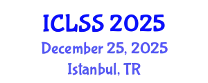 International Conference on Law and Social Sciences (ICLSS) December 25, 2025 - Istanbul, Turkey