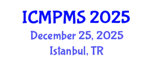 International Conference on Medical Physics and Medical Sciences (ICMPMS) December 25, 2025 - Istanbul, Turkey