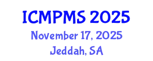 International Conference on Medical Physics and Medical Sciences (ICMPMS) November 17, 2025 - Jeddah, Saudi Arabia