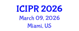 International Conference on Image and Pattern Recognition (ICIPR) March 09, 2026 - Miami, United States