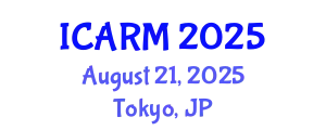 International Conference on Automation, Robotics and Mechatronics (ICARM) August 21, 2025 - Tokyo, Japan