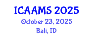International Conference on Autonomous Agents and Multiagent Systems (ICAAMS) October 23, 2025 - Bali, Indonesia