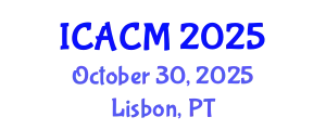 International Conference on Applied and Computational Mathematics (ICACM) October 30, 2025 - Lisbon, Portugal