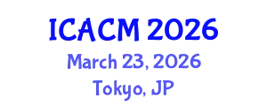 International Conference on Applied and Computational Mathematics (ICACM) March 23, 2026 - Tokyo, Japan