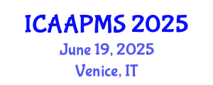 International Conference on Advances in Applied Physics and Materials Science (ICAAPMS) June 19, 2025 - Venice, Italy