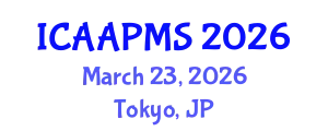 International Conference on Advances in Applied Physics and Materials Science (ICAAPMS) March 23, 2026 - Tokyo, Japan