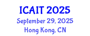 International Conference on Artificial Intelligence and Technology (ICAIT) September 29, 2025 - Hong Kong, China