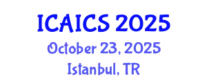 International Conference on Artificial Intelligence and Cognitive Science (ICAICS) October 23, 2025 - Istanbul, Turkey