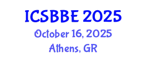 International Conference on Systems Biology and Biomedical Engineering (ICSBBE) October 16, 2025 - Athens, Greece