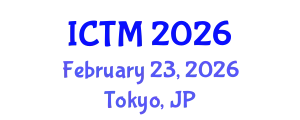 International Conference on Tourism and Management (ICTM) February 23, 2026 - Tokyo, Japan