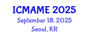 International Conference on Mechanical, Aeronautical and Manufacturing Engineering (ICMAME) September 18, 2025 - Seoul, Republic of Korea