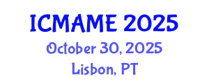 International Conference on Mechanical, Aeronautical and Manufacturing Engineering (ICMAME) October 30, 2025 - Lisbon, Portugal