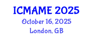 International Conference on Mechanical, Aeronautical and Manufacturing Engineering (ICMAME) October 16, 2025 - London, United Kingdom