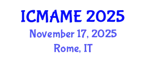 International Conference on Mechanical, Aeronautical and Manufacturing Engineering (ICMAME) November 17, 2025 - Rome, Italy