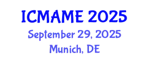 International Conference on Mechanical, Aeronautical and Manufacturing Engineering (ICMAME) September 29, 2025 - Munich, Germany
