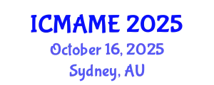 International Conference on Mechanical, Aeronautical and Manufacturing Engineering (ICMAME) October 16, 2025 - Sydney, Australia