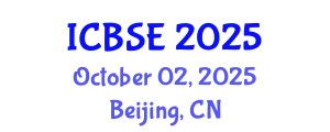 International Conference on Building Science and Engineering (ICBSE) October 02, 2025 - Beijing, China