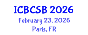 International Conference on Bioinformatics, Computational and Systems Biology (ICBCSB) February 23, 2026 - Paris, France