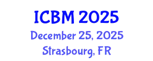 International Conference on Biomechanics (ICBM) December 25, 2025 - Strasbourg, France