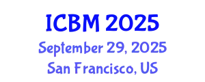 International Conference on Biomechanics (ICBM) September 29, 2025 - San Francisco, United States
