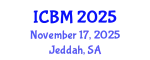 International Conference on Biomechanics (ICBM) November 17, 2025 - Jeddah, Saudi Arabia