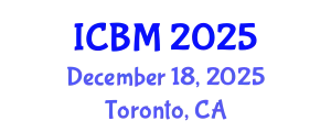 International Conference on Biomechanics (ICBM) December 18, 2025 - Toronto, Canada