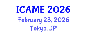 International Conference on Automation and Mechatronics Engineering (ICAME) February 23, 2026 - Tokyo, Japan