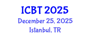 International Conference on Bioengineering and Technology (ICBT) December 25, 2025 - Istanbul, Turkey