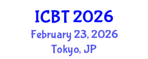 International Conference on Bioengineering and Technology (ICBT) February 23, 2026 - Tokyo, Japan