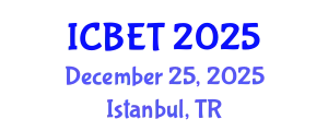 International Conference on Bioscience Engineering and Technology (ICBET) December 25, 2025 - Istanbul, Turkey