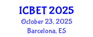 International Conference on Bioscience Engineering and Technology (ICBET) October 23, 2025 - Barcelona, Spain