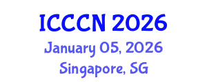 International Conference on Communications and Computer Networks (ICCCN) January 05, 2026 - Singapore, Singapore