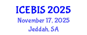 International Conference on Economics and Business Information Sciences (ICEBIS) November 17, 2025 - Jeddah, Saudi Arabia