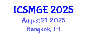 International Conference on Soil Mechanics and Geotechnical Engineering (ICSMGE) August 21, 2025 - Bangkok, Thailand