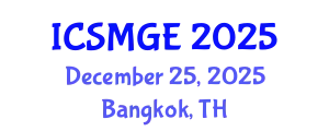 International Conference on Soil Mechanics and Geotechnical Engineering (ICSMGE) December 25, 2025 - Bangkok, Thailand