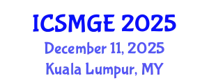 International Conference on Soil Mechanics and Geotechnical Engineering (ICSMGE) December 11, 2025 - Kuala Lumpur, Malaysia