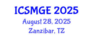 International Conference on Soil Mechanics and Geotechnical Engineering (ICSMGE) August 28, 2025 - Zanzibar, Tanzania