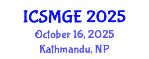 International Conference on Soil Mechanics and Geotechnical Engineering (ICSMGE) October 16, 2025 - Kathmandu, Nepal