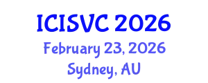 International Conference on Image, Signal and Vision Computing (ICISVC) February 23, 2026 - Sydney, Australia