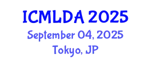 International Conference on Machine Learning and Data Analysis (ICMLDA) September 04, 2025 - Tokyo, Japan