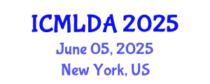 International Conference on Machine Learning and Data Analysis (ICMLDA) June 05, 2025 - New York, United States