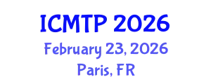 International Conference on Mathematical and Theoretical Physics (ICMTP) February 23, 2026 - Paris, France
