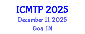International Conference on Mathematical and Theoretical Physics (ICMTP) December 11, 2025 - Goa, India