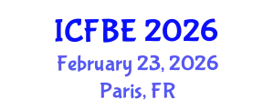 International Conference on Finance and Business Economics (ICFBE) February 23, 2026 - Paris, France