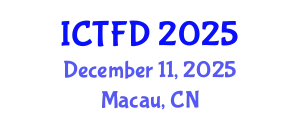 International Conference on Turbomachinery and Fluid Dynamics (ICTFD) December 11, 2025 - Macau, China